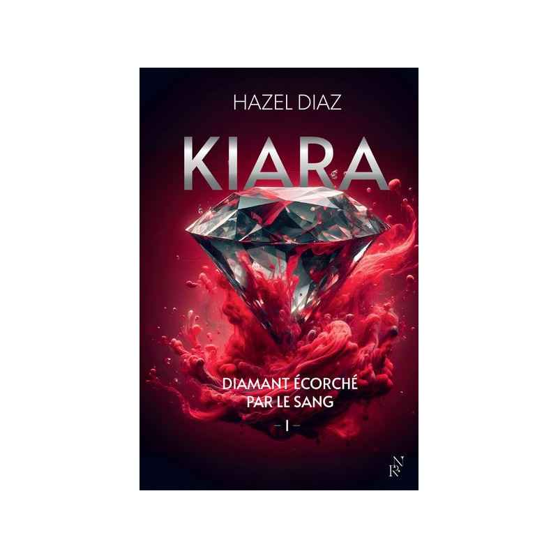 Kiara - kiara,1 : Kiara, diamant écorché par le sang - Tome 19782809849899