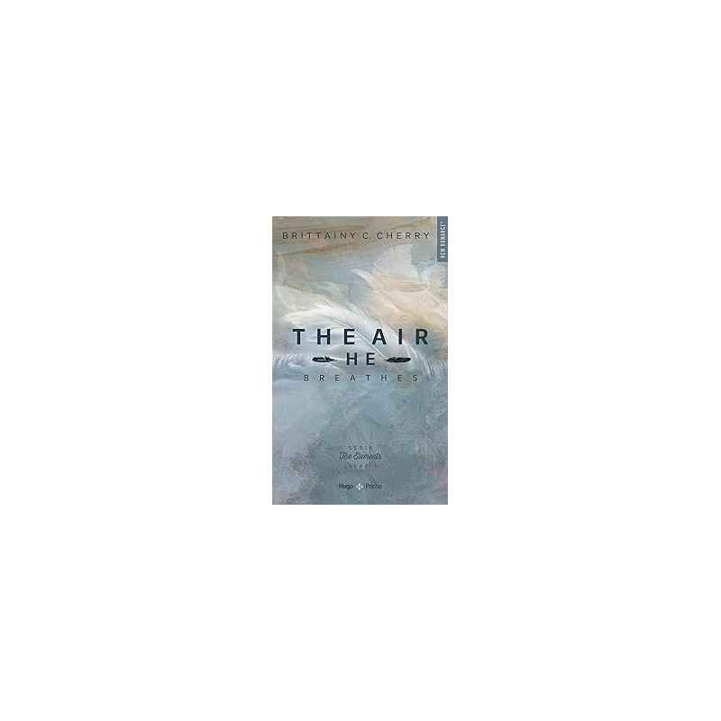 The elements - Tome 1: The air he breathes de Brittainy C. Cherry9782755673241