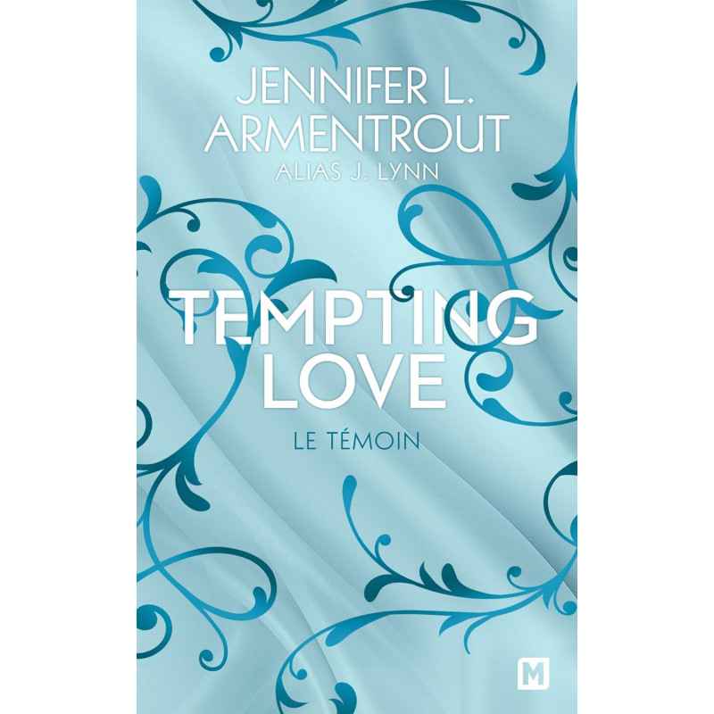 Tempting Love, T1 : Le Témoin de Jennifer L. Armentrout,9782811225414