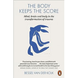 The Body Keeps the Score. de Bessel van der Kolk9780141978611