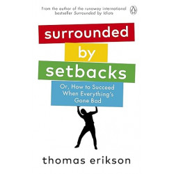 Surrounded by Setbacks de Thomas Erikson