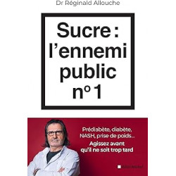 Sucre : l'ennemi public n°1.de Réginald Allouche