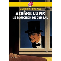 Arsène Lupin, le bouchon de cristal de Maurice Leblanc