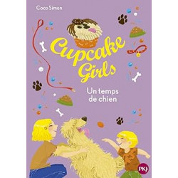 Cupcake Girls - tome 27 : Un temps de chien