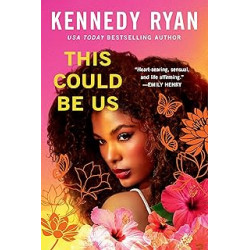 This Could Be Us. de Kennedy Ryan