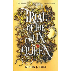 Trial of the Sun Queen:de Nisha J. Tuli9780356523378