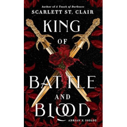 King of Battle and Blood  de Scarlett St. Clair