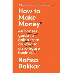 How To Make Money de Nafisa Bakkar