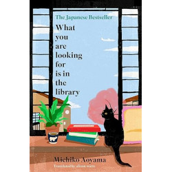 What You Are Looking for is in the Library  de Michiko Aoyama