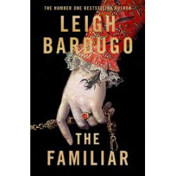 The Familiar  de Leigh Bardugo