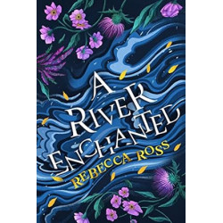 A River Enchanted  de Rebecca Ross