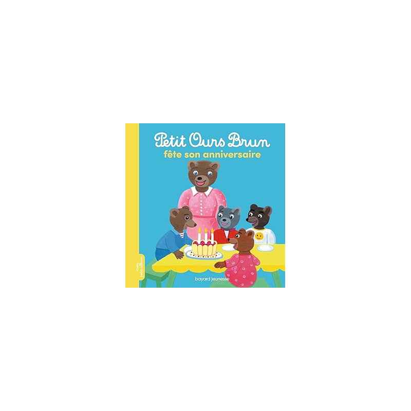 Petit Ours Brun fête son anniversaire: Album9791036369247