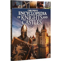 Children's Encyclopedia of Knights and Castles9781398804265