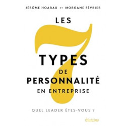 Les 7 types de personnalité en entreprise de Jérôme Hoarau