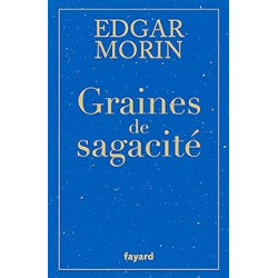 GRAINES DE SAGACITÉ-EDGAR MORIN