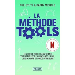 La Méthode Tools de Phil Stutz, Barry Michels, et al.