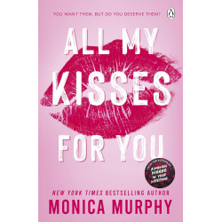 All My Kisses for You By Monica Murphy