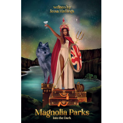 Magnolia Parks: Into the Dark: Book 59781398721746