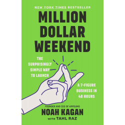 Million Dollar Weekend By Noah Kagan & Tahl Raz