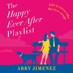 The Happy Ever After Playlist BY Abby Jimenez