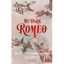 My Dark Romeo - Version française de Parker-s. Huntington