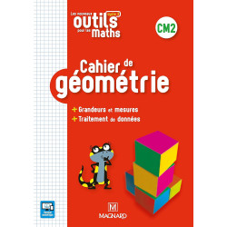 Les Nouveaux Outils pour les Maths CM2 (2019) - Cahier de géométrie