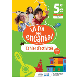 A mi me Encanta 5e - cahier d'activités - Ed. 2021