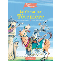 Le chevalier Têtenlère by Stéphane Daniel