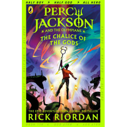 Percy Jackson and the Olympians: The Chalice of the Gods By Rick Riordan