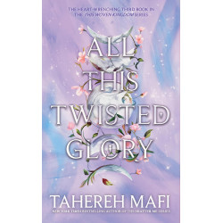 All This Twisted Glory  de Tahereh Mafi