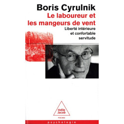 LE LABOUREUR ET LES MANGEURS DE VENT Boris Cyrulnik