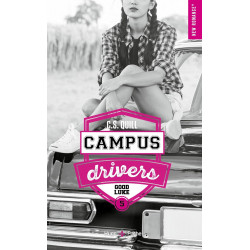 CAMPUS DRIVERS - TOME 05: GOOD LUKE de C. S. Quill