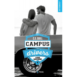 CAMPUS DRIVERS - TOME 04: LOVE MACHINE de C. S. Quill