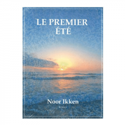 Le Premier Été DE NOOR IKKEN