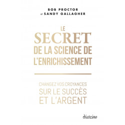 LE SECRET DE LA SCIENCE DE L'ENRICHISSEMENT de Bob Proctor