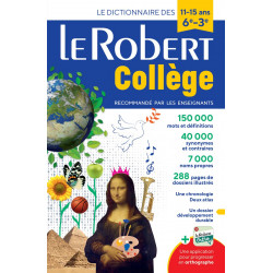 DICTIONNAIRE LE ROBERT COLLÈGE - 11/15 ANS - 6E-5E-4E-3E