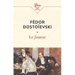 LE JOUEUR de Fédor Dostoïevski