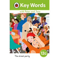 KEY WORDS WITH PETER AND JANE LEVEL 12C – THE STREET PARTY