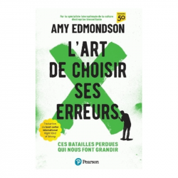 L’art de choisir ses erreurs – Ces batailles perdues qui nous font grandir-AMY EDMONDSON