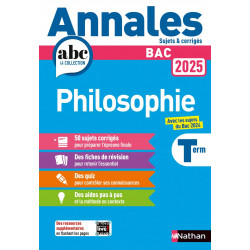 ANNALES ABC DU BAC 2025 - PHILOSOPHIE TLE