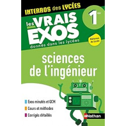 Sciences de l'ingénieur Première - Interros des lycées 1re - Les vrais exos du BAC