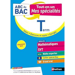 ABC Tout en un Mes spécialités Tle - Maths, SVT, Maths expertes, Grand Oral - Bac 2025