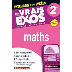 Maths Seconde - Interros des lycées 2de - Programme 2024-2025 - Les vrais exos du BAC - + de 100 exercices avec corrigés