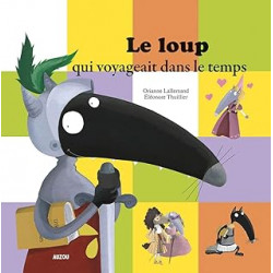 Le loup qui voyageait dans le temps (petit format)