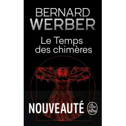 LE TEMPS DES CHIMÈRES de Bernard Werber