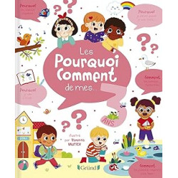 Les pourquoi-comment de mes 3 ans – Album documentaire avec 130 questions – À partir de 3 ans