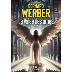 LA VALSE DES ÂMES de Bernard Werber