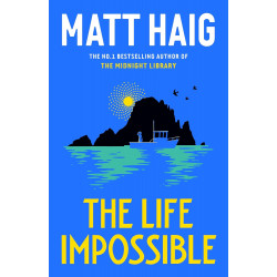 The Life Impossible de Matt Haig