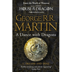 A Dance With Dragons: Part 1 Dreams and Dust de George R.R. Martin9780007466061