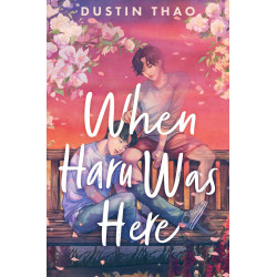 When Haru Was Here de Dustin Thao